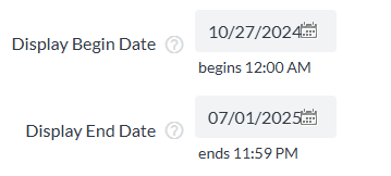 Dates entered for the Display Dates Dates entered for the Display Dates