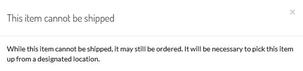 Messaging for a non-shippable product pop up Messaging for a non-shippable product pop up